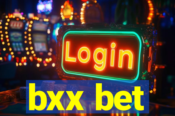 bxx bet